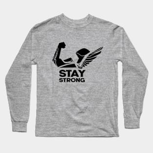 STAY STRONG Long Sleeve T-Shirt